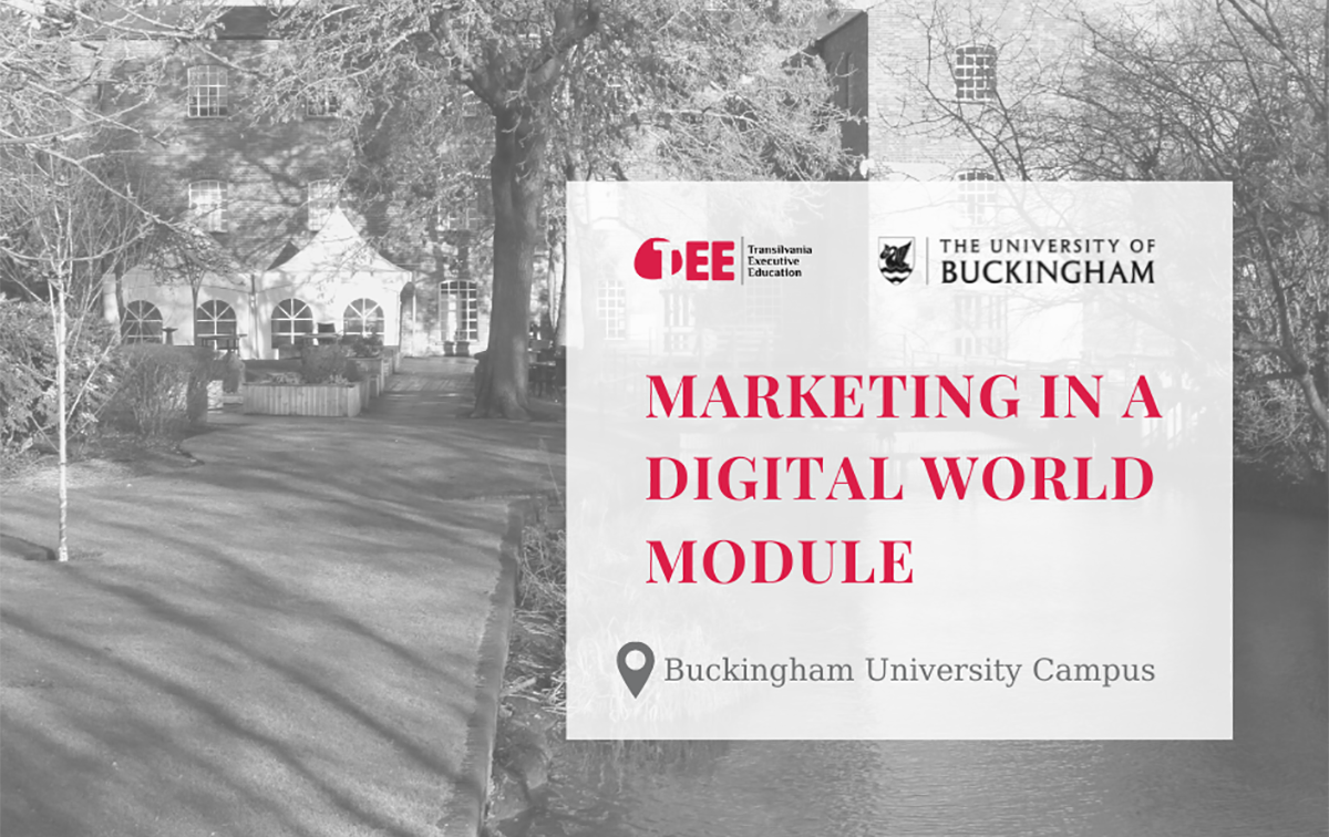 Marketing in a Digital World - următorul modul al programului Executive MBA