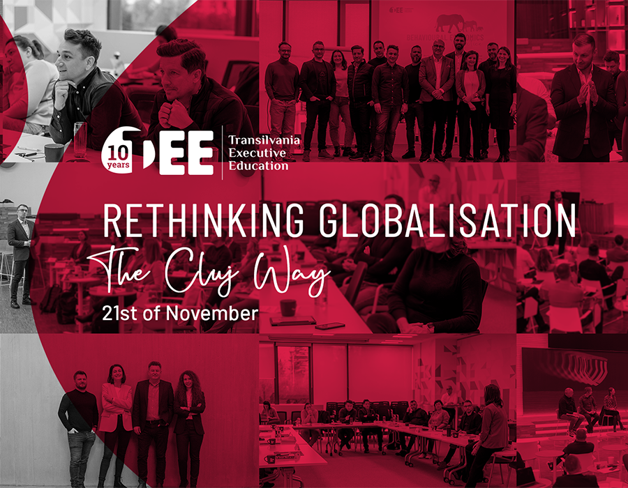 Celebrating a decade of impact: 10-year anniversary of Transilvania Executive Education. Rethinking globalisation - the Cluj way conference